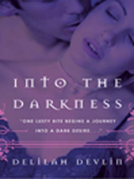 Title details for Into the Darkness by Delilah Devlin - Available